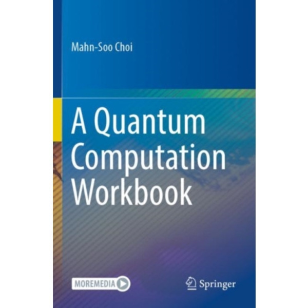 A Quantum Computation Workbook (häftad, eng)