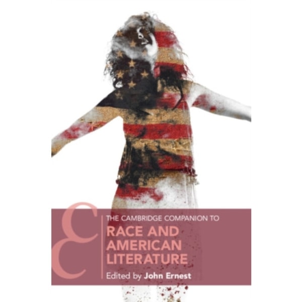 The Cambridge Companion to Race and American Literature (häftad, eng)