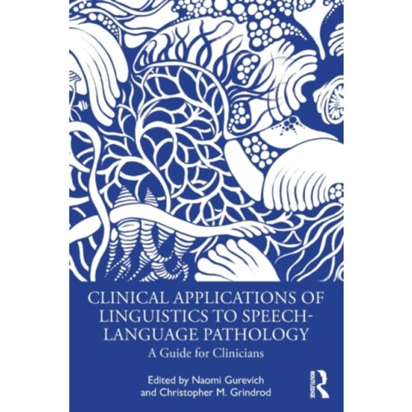 Clinical Applications of Linguistics to Speech-Language Pathology (häftad, eng)