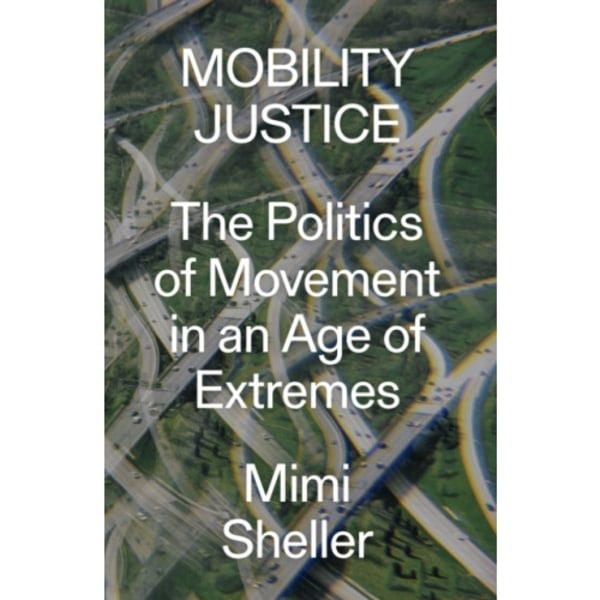 Mobility Justice (häftad, eng)