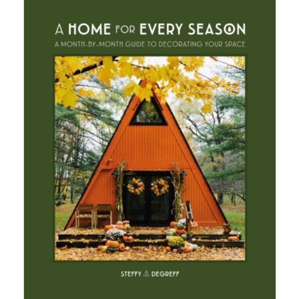 A Home for Every Season (inbunden, eng)