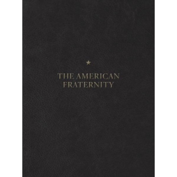 The American Fraternity (inbunden, eng)