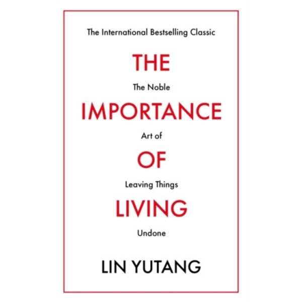 The Importance of Living (häftad, eng)