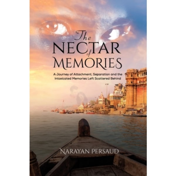 The Nectar of Memories (häftad, eng)