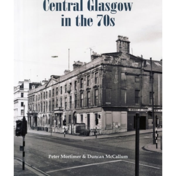 Central Glasgow in the 70s (häftad, eng)