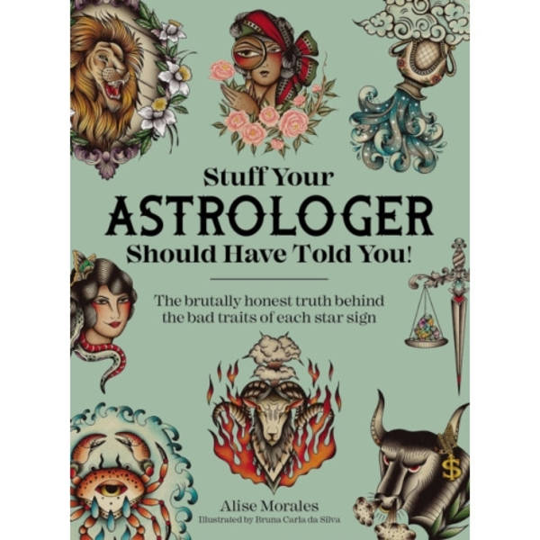 Stuff Your Astrologer Should Have Told You (häftad, eng)