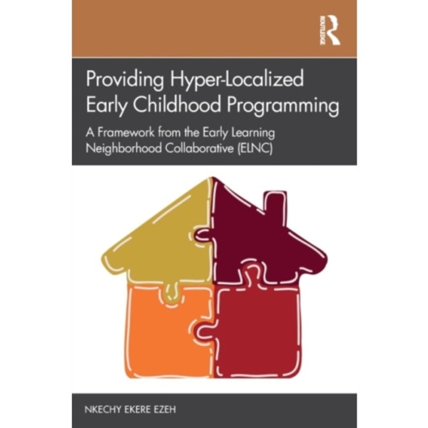 Providing Hyper-Localized Early Childhood Programming (häftad, eng)
