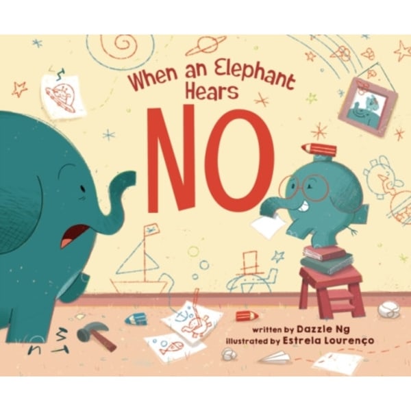 When an Elephant Hears NO (inbunden, eng)