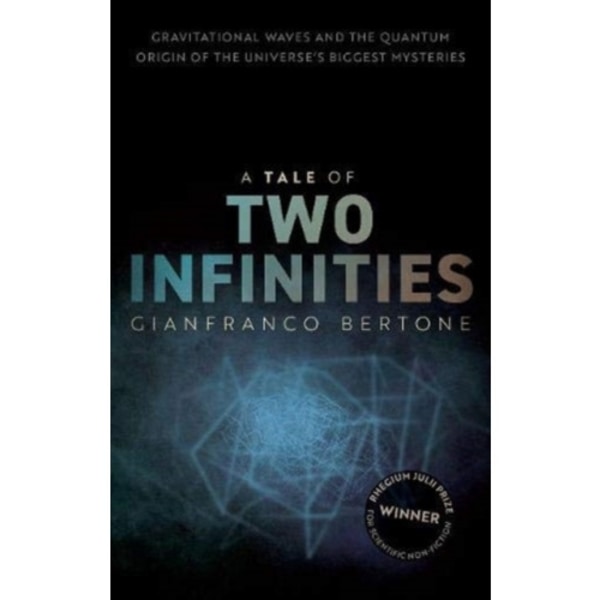 A Tale of Two Infinities (inbunden, eng)