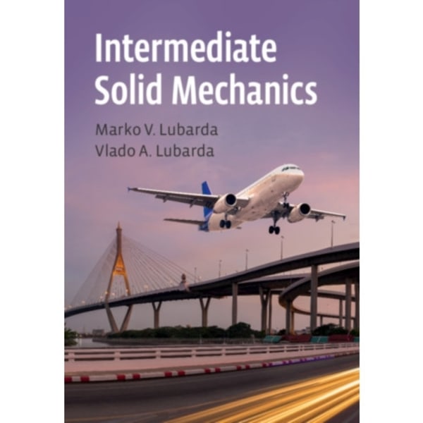 Intermediate Solid Mechanics (inbunden, eng)