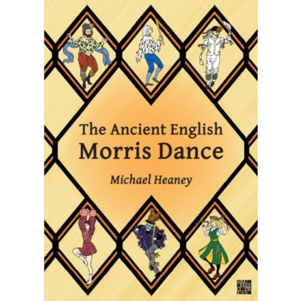 The Ancient English Morris Dance (häftad, eng)