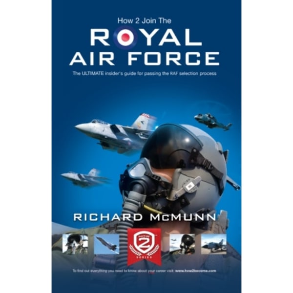 How to Join the Royal Air Force: the Insider's Guide (häftad, eng)