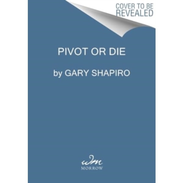 Pivot or Die (inbunden, eng)