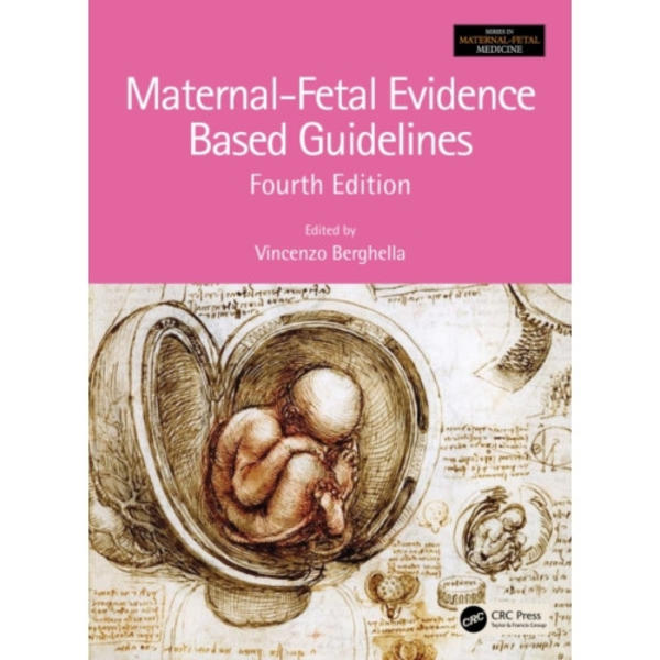 Maternal-Fetal Evidence Based Guidelines (inbunden, eng)