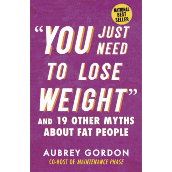 "You Just Need to Lose Weight" (häftad, eng)