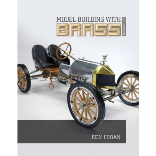 Model Building With Brass (inbunden, eng)