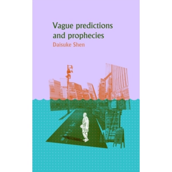 Vague Predictions and Prophecies (häftad, eng)