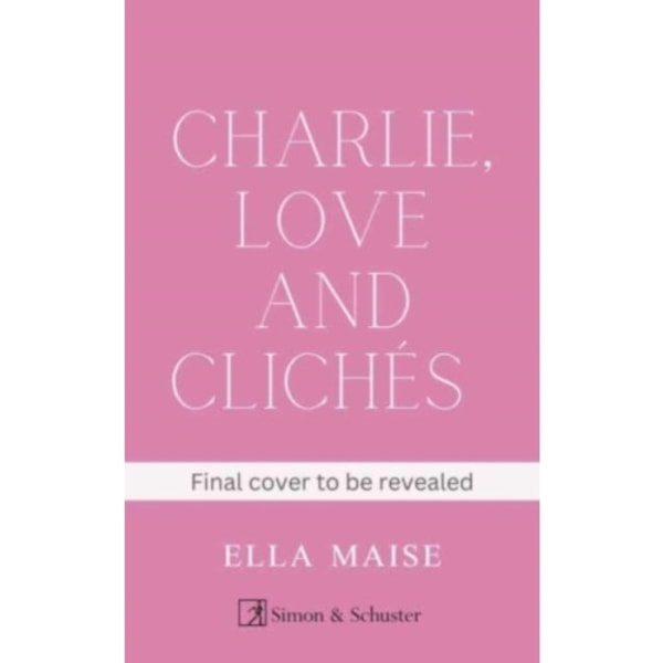 Charlie, Love and Cliches (häftad, eng)
