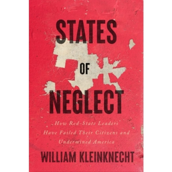 States of Neglect (inbunden, eng)