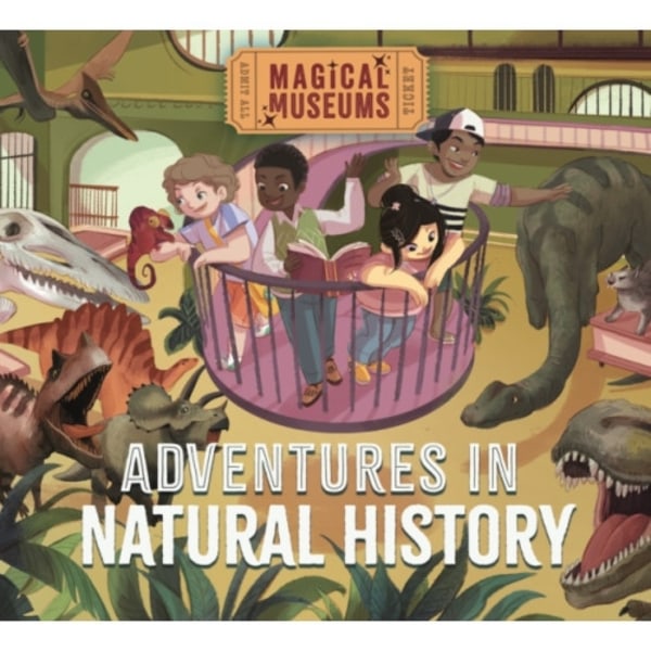 Magical Museums: Adventures in Natural History (inbunden, eng)