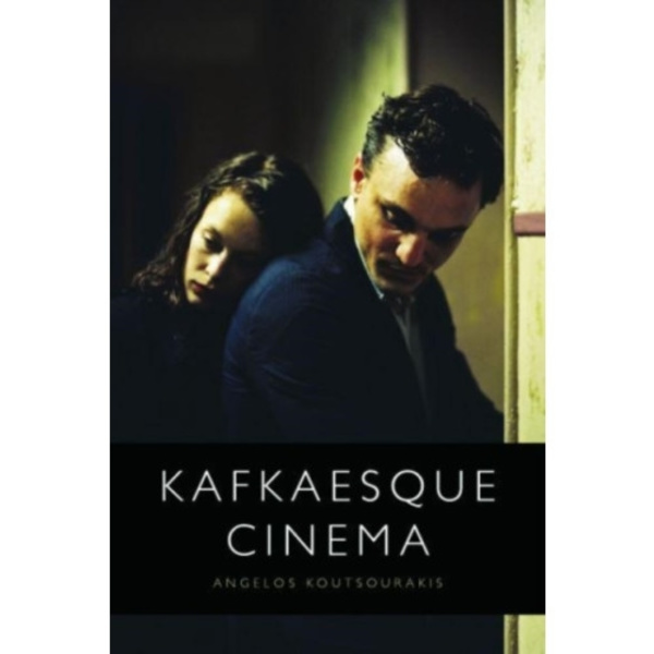 Kafkaesque Cinema (inbunden, eng)