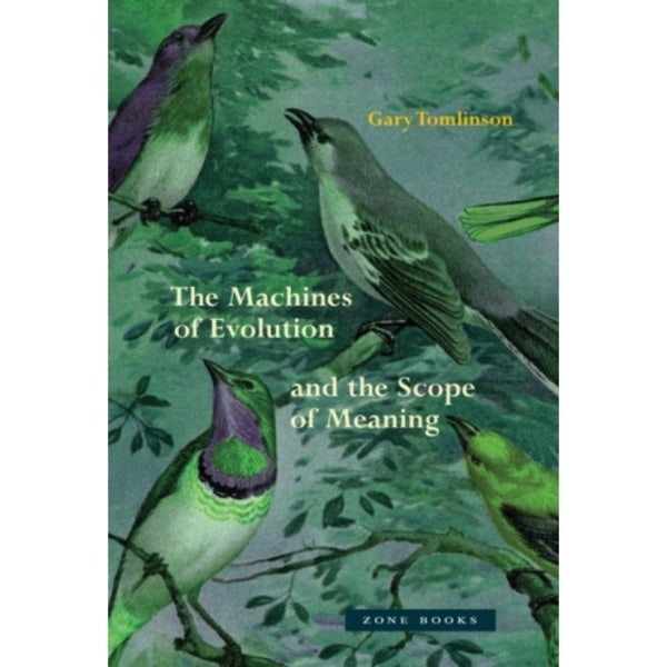 The Machines of Evolution and the Scope of Meaning (inbunden, eng)
