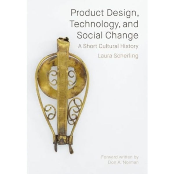 Product Design, Technology, and Social Change (häftad, eng)