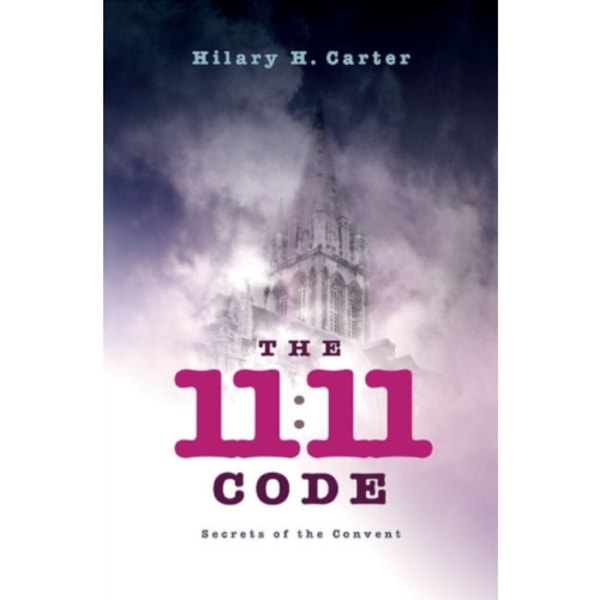 11:11 Code, The - Secrets of the Convent (häftad, eng)