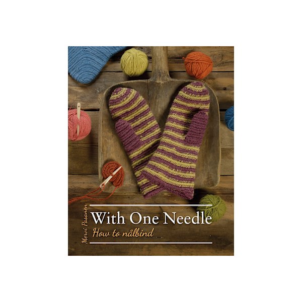 With one needle - how to nålbind (bok, storpocket, eng)