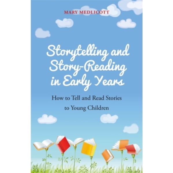 Storytelling and Story-Reading in Early Years (häftad, eng)