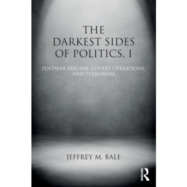 The Darkest Sides of Politics, I (häftad, eng)