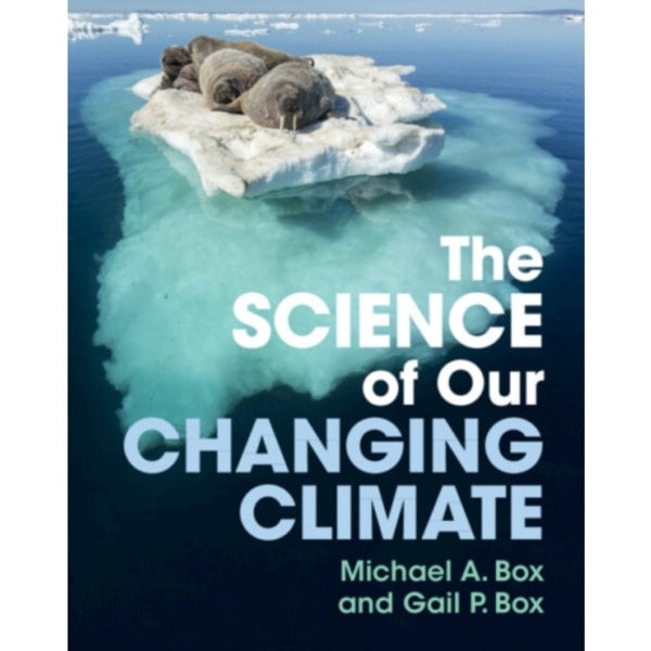 The Science of Our Changing Climate (häftad, eng)
