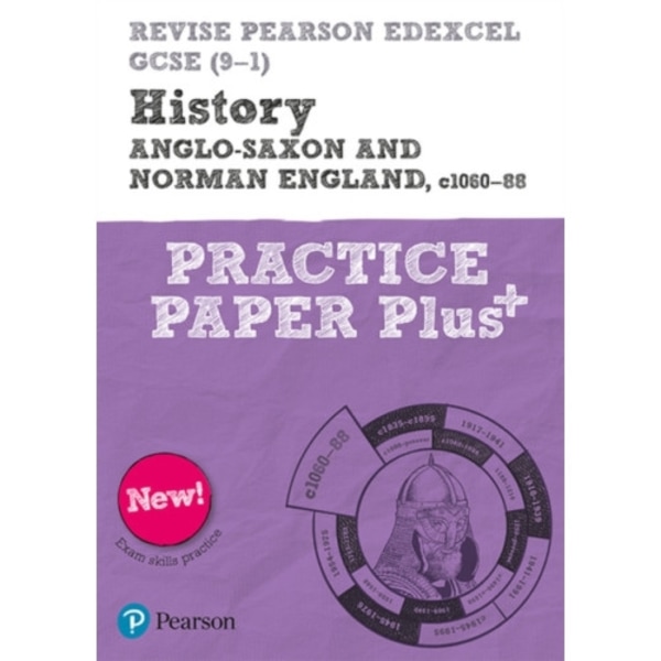 Pearson REVISE Edexcel GCSE History Anglo-Saxon and Norman England, c1060-88: Practice Paper Plus incl. online revision and quizzes - for 2025 and 202