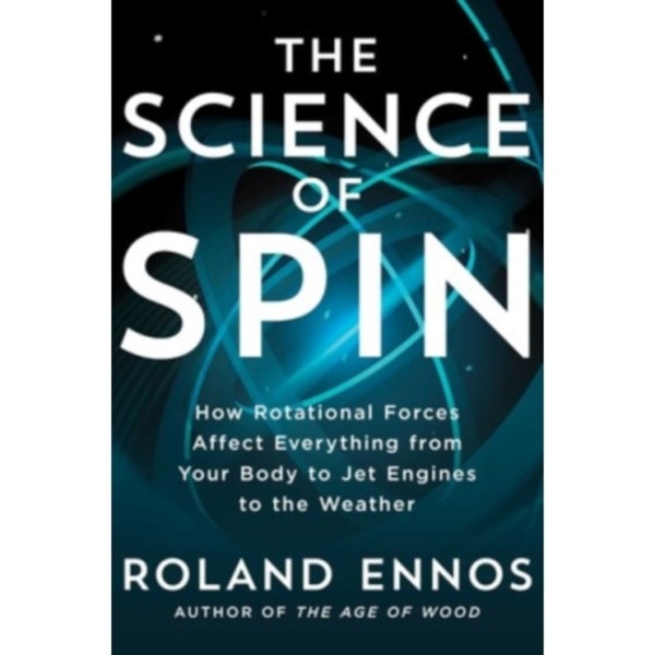 The Science of Spin (inbunden, eng)