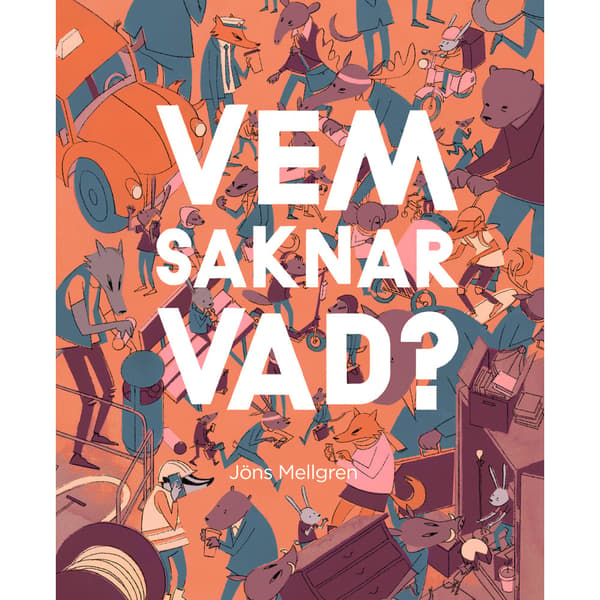 Vem saknar vad? (inbunden)