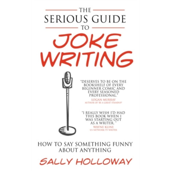 The Serious Guide to Joke Writing (häftad, eng)