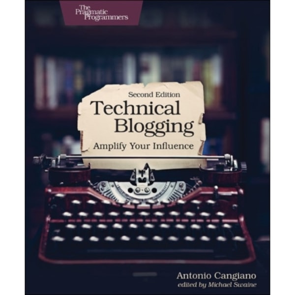 Technical Blogging (häftad, eng)