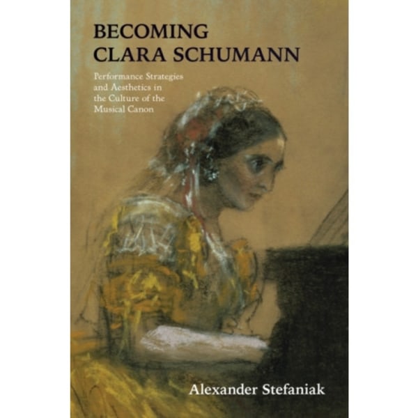 Becoming Clara Schumann (häftad, eng)