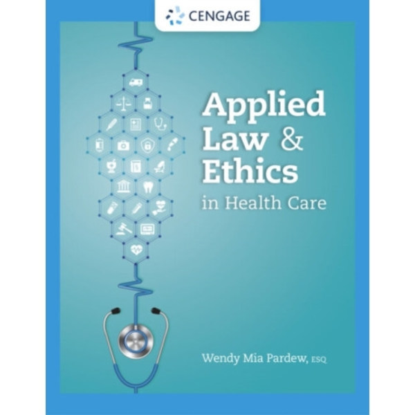 Applied Law and Ethics in Health Care (häftad, eng)