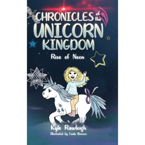 Chronicles of the Unicorn Kingdom (inbunden, eng)