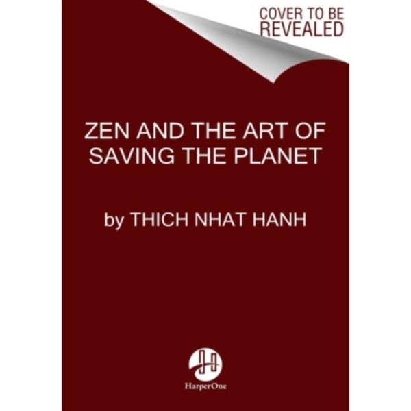 Zen and the Art of Saving the Planet (inbunden, eng)