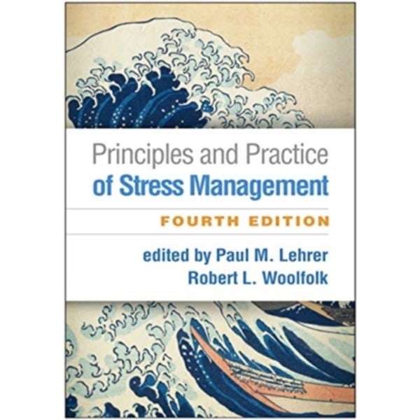 Principles and Practice of Stress Management, Fourth Edition (häftad, eng)