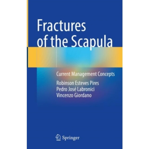 Fractures of the Scapula (inbunden, eng)