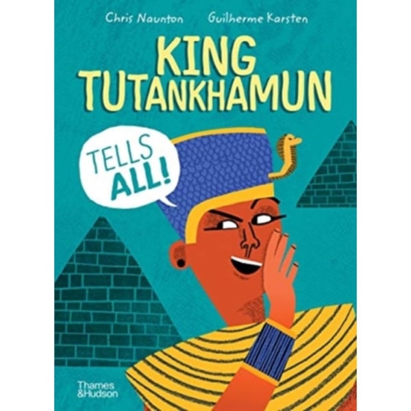 King Tutankhamun Tells All! (inbunden, eng)
