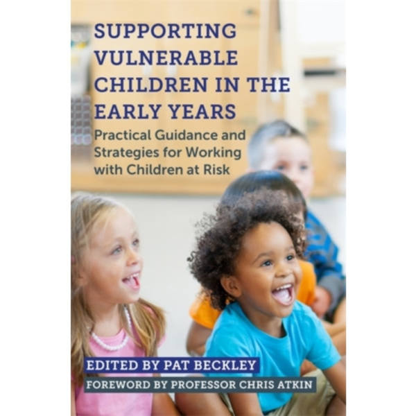 Supporting Vulnerable Children in the Early Years (häftad, eng)