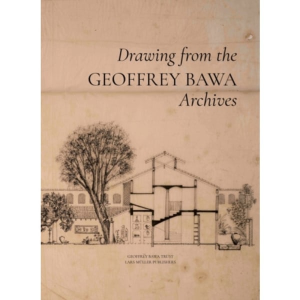 Drawing from the Geoffrey Bawa Archives (inbunden, eng)