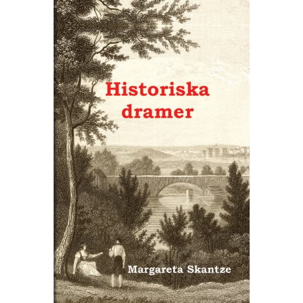 Historiska dramer (inbunden)