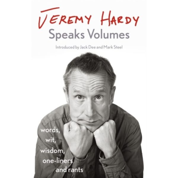 Jeremy Hardy Speaks Volumes (inbunden, eng)