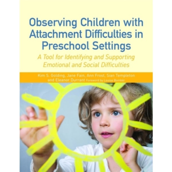 Observing Children with Attachment Difficulties in Preschool Settings (häftad, eng)