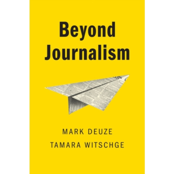 Beyond Journalism (häftad, eng)